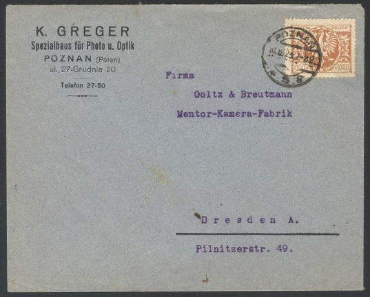 Item no. P45 (cover)
Type: cover
Country: Poland
Date of use: 10 August 1921
Business stationery (cover) used by K. GREGER Spezialhaus für Photo u. Optik in Poznan (later known as FOTO-GREGER). The letter was addressed to the company Goltz & Breutmann in Dresden (Germany), manufacturer of Mentor cameras.
Item_no._p45__cover_.jpg