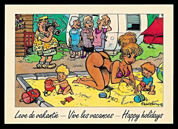 Item no. FP108 (funny postcard)
Country: France
The caption reads (in Dutch, French and English): Leve de vakantie - Vive les vacances - Happy holiday
Item no. FP108 (funny postcard).jpg