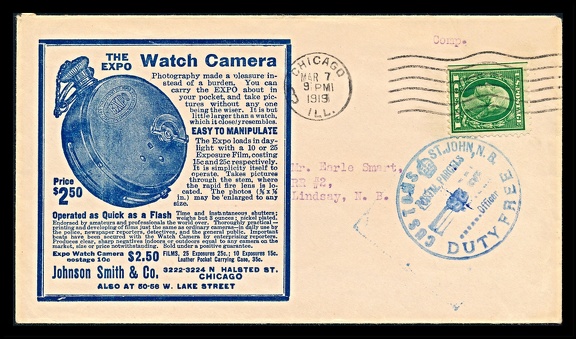 Item no. P3620 (cover)
Type: cover
Country: USA
Date of use: 7 March 1919
Business stationery (cover) used by the company JOHNSON SMITH & Co. in Chicago (USA), a mail-order company established in 1914 by Alfred Johnson Smith that sold novelty and gag gift items such as miniature cameras, invisible ink, x-ray goggles, whoopee cushions, fake vomit, and joy buzzers.
On the left-hand side of the cover there’s a cachet showing the EXPO Watch Camera. It was a sub-miniature camera produced by Expo Camera Co. in New York (USA) between 1905-1939. Designed specifically for covert photography by the Swedish engineer Magnus Niéll (1872 – 1962), The Watch camera was utilized by both people wanting to surprise each other, but also police forces using it for covert surveillance operations.
Item no. P3620 (cover).jpg