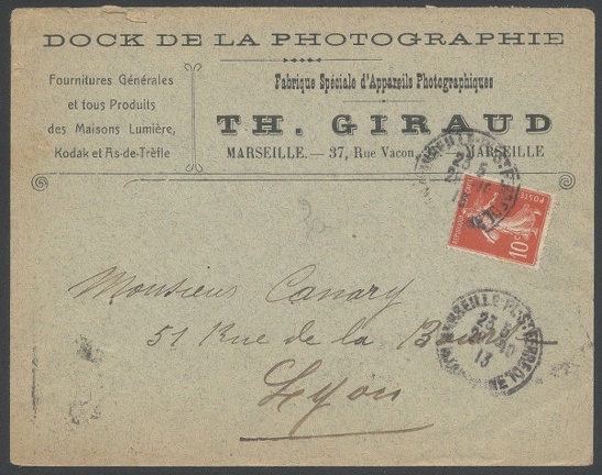 Item no. P185 (cover)
Type: cover
Country: France
Date of use: 23 May 1913
Business stationery (cover) used by the company TH. GIRAUD in Marseille (France), manufacturer of cameras and dealer with photographic materials and accessories (agent for KODAK, AS DE TREFLE and MAISONS LUMIERE products).
Item_no._p185__cover_.jpg