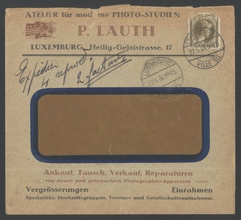 Item no. P287a (cover)
Type: cover
Country: Luxembourg
Date of use: 27 May 1934
Business stationery (cover) used by the studio P. LAUTH (Atelier für moderne Photo-Studien) in Luxemburg, also a photographic shop and photofinishing laboratory.
Item_no._p287__cover_.jpg