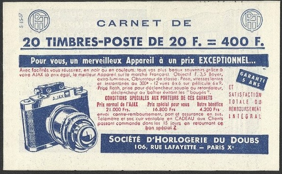 Item no. B2 (booklet)
Type: booklet
Country: France
Date of issue: Stamps: 22 June 1957, Booklet: 10 December 1957
Catalog number: (Stamp) Michel 1143
Booklet containing 20 stamps 20 F.
The cover of the booklet bears a note advertising the 6x6 camera AJAX (with a Major rangefinder) produced in the 1950s by Alsaphot.
Item_no._b2__booklet_.jpg