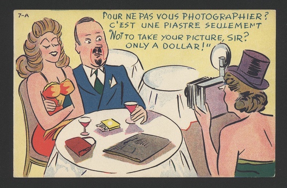 Item no. FP1 (funny postcard)
The caption (in English, and in French) reads: Not to take your picture, Sir ? Only a dollar ! Item no. FP1 (funny postcard).jpg
