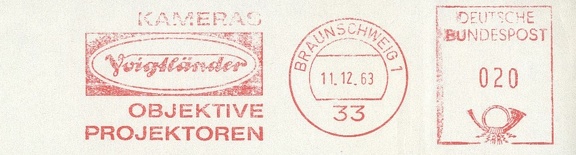 Item no. M345 (meter)
Type: frankmark
Country: Germany
Date of use: 11 December 1963
Meter advertising the company VOIGTLÄNDER in Braunschweig (Germany), manufacturer of cameras, projectors and lenses.
Item no. M345 (meter).jpg