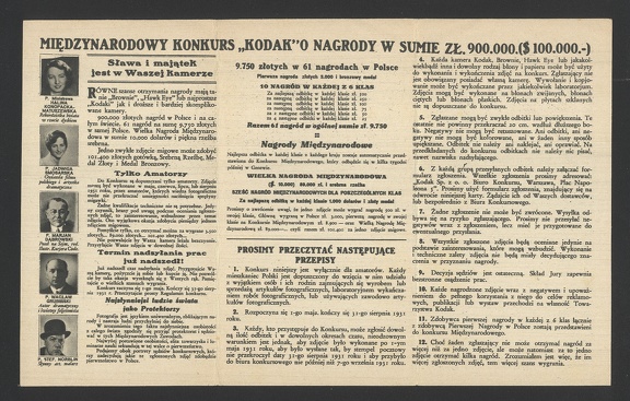 Item no. OT2b (booklet)
Type: catalog
Country: Poland
Date: 1931
Inside of an unfolded booklet being an invitation for amateur photographers to participate in an International Photographic Contest organized by KODAK via national Kodak branches. The pool of prizes for the competitors counts $ 100.000 and is divided into national and international prizes in the following categories: 1. Children; 2. Views; 3. Games, sport, activity; 4. Still life, architecture, interiors; 5. Portraits; 6. Animals, birds.
See also: P853a Item no. OT2b (booklet).jpg
