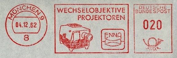 Item no. M428 (meter)
Type: frankmark
Country: Germany
Date of use: 4 December 1962
Meter advertising the ENNA company in Munich (München,
Germany), manufacturer of lenses for various cameras (e.g. Balda, Braun, Regula, Argus and others) and for slide projectors.
Item no. M428 (meter).jpg