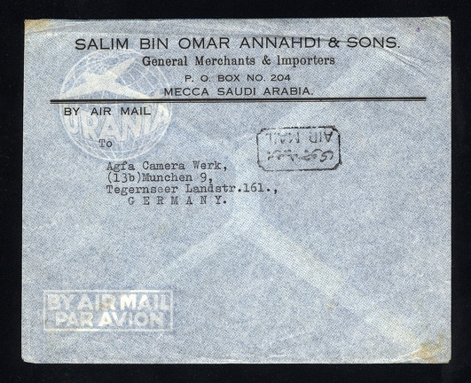 Item no. P1333a (cover)
Type: cover
Country: Saudi Arabia
Date of use: 1950s
Business stationery (cover of a letter, front of) used by the trading company SALIM BIN OMAR ANNAHDI 7 SONS (General Merchants & Importers) in Mecca (Saudi Arabia). The letter was addressed to the company AGFA Camera Werk in Munich (München, Germany), manufacturer of cameras and photographic materials.
Item no. P1333a (cover).jpg