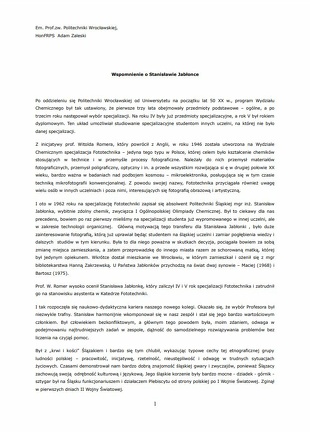 Mentioning deceased colleague and long time fellow worker Stanisław JABŁONKA... The obituary was written by (retired) Prof. Adam Zaleski after Dr. Jabłonka's untimely death. Jabłonka - Obituary.JPG