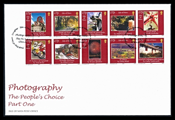 Item no. P2731 (cover)
Type: cover
Country: Isle of Man
Date of use: 30 August 2002
FDCover with a 10-stamp set PHOTOGRAPHY The People’s Choice – Part One. The stamps present reproductions of photographs of various scenic views taken by amateurs, and their names.
Item no. P2731 (cover).jpg