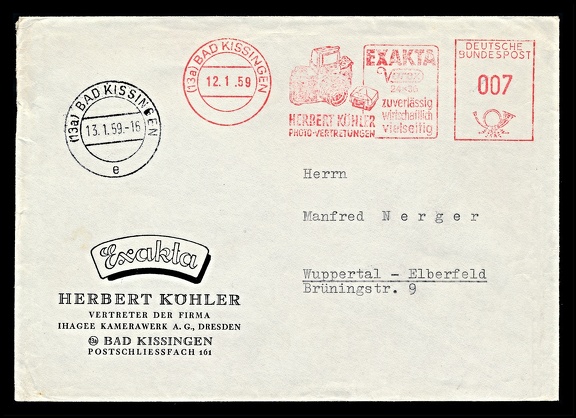 Item no. P2939 (cover)
Type: cover
Country: Germany (DDR)
Date of use: 12 January 1959
Business stationery (cover) used by the company HERBERT KÖHLER in Bad Kissingen (Germany), sales representative of the company Ihagee Kamerawerk A.G. in Dresden. Some time later, Mr. Köhler entered management staff in a company BEROFLEX (founded in 1969) that was offering products of DDR’s photographic industry - films, chemicals and cameras in West European market. The red meter advertises the 35 mm SLR camera Exakta Varex.
Item no. P2939 (cover).jpg