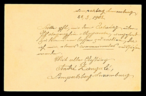 Item no. P3224b (postcard)
Type: cover
Country: Luxembourg
Date of use: 22 March 1903
Postcard (back of) sent from Luxembourg, to CHRISTIAN TAUBER in Wiesbaden (Germany), with request for catalog of photographic products.
Item no. P3224b (postcard).jpg